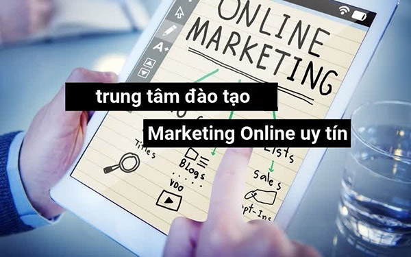 Một Số Trung Tâm Đào Tạo Marketing Online Tại TP Hồ Chí Minh